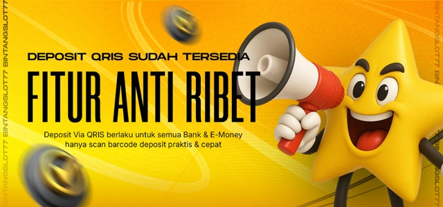 BINTANGSLOT77 DEPOSIT PRAKTIS VIA QRIS