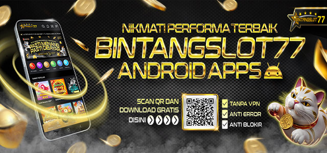 DOWNLOAD APK BINTANGSLOT77